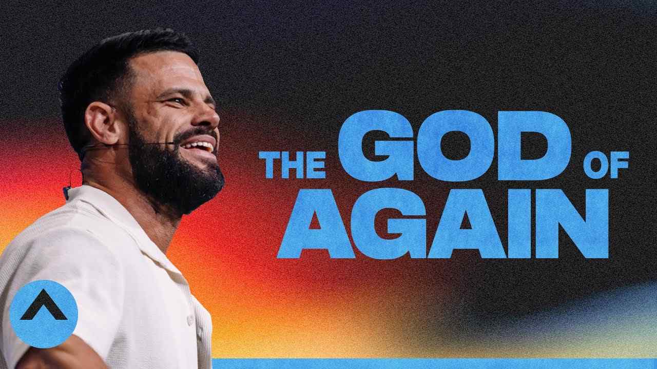 Steven Furtick - The God of Again