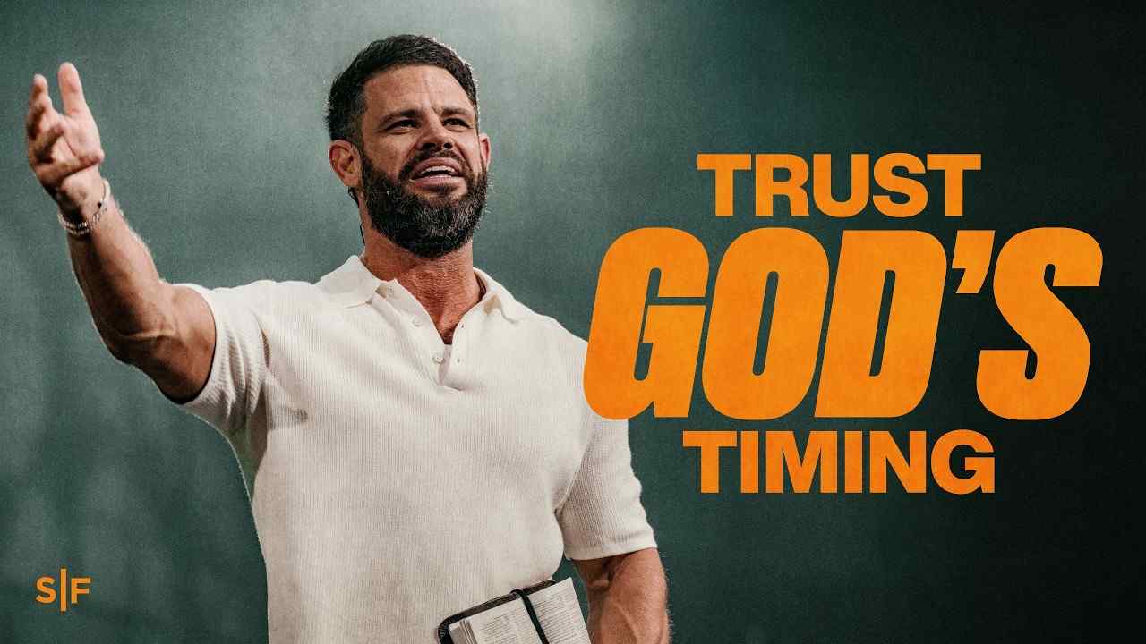 Steven Furtick - Trust God's Timing