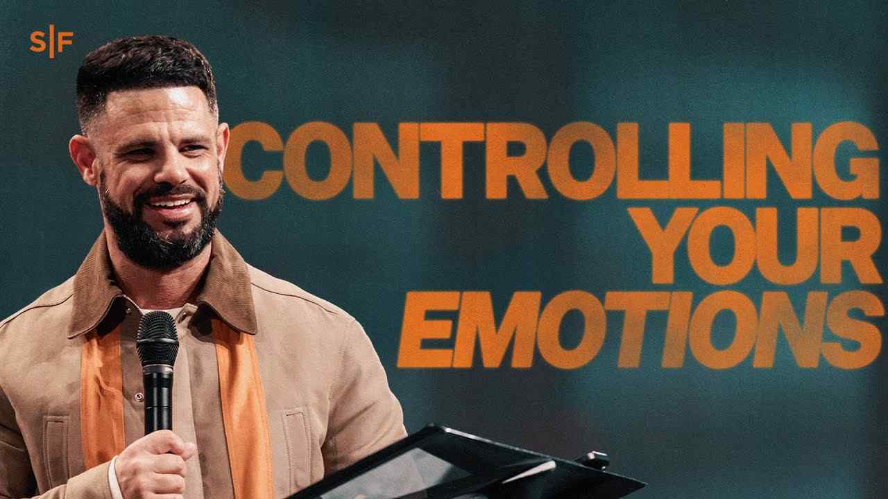 Steven Furtick - When Emotions Take Over