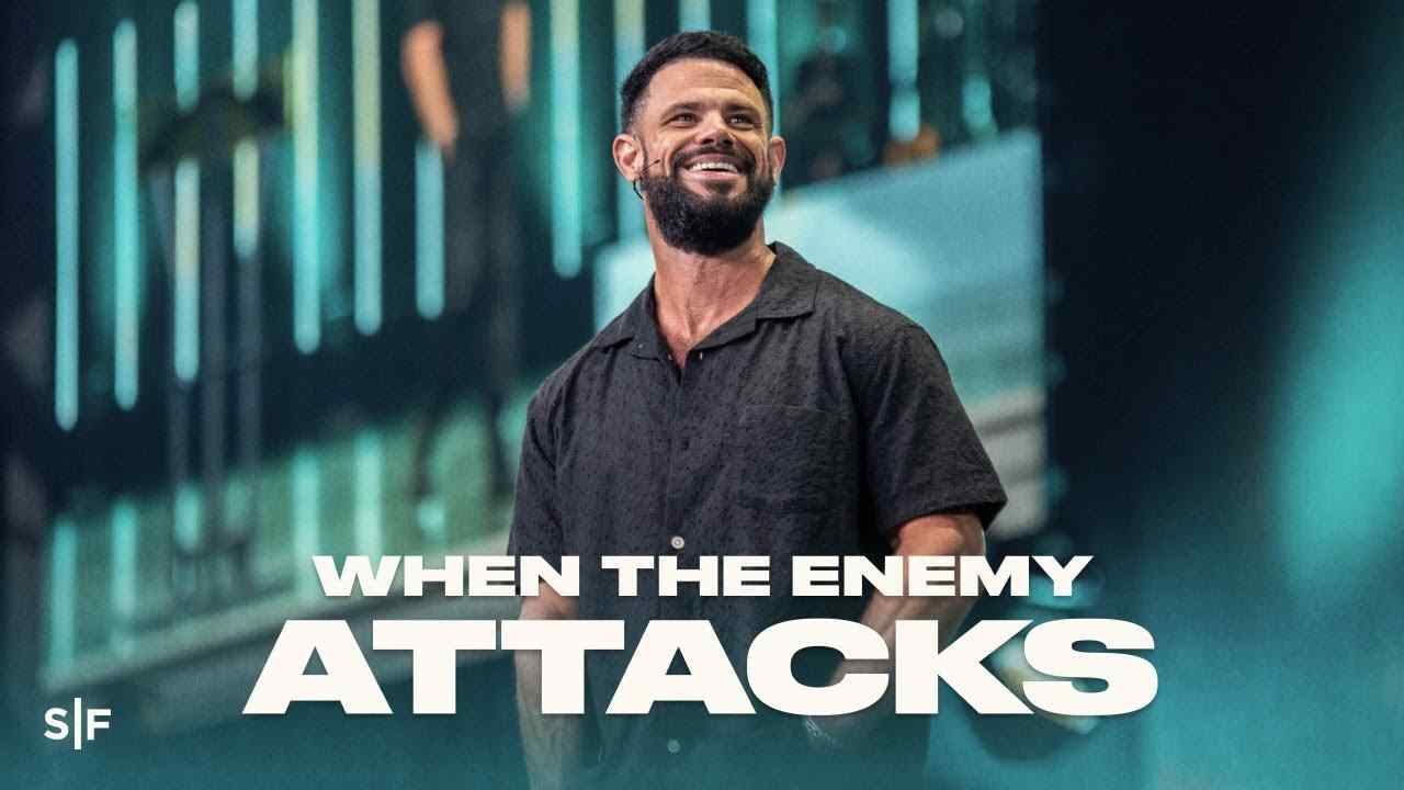 Steven Furtick - When The Enemy Attacks