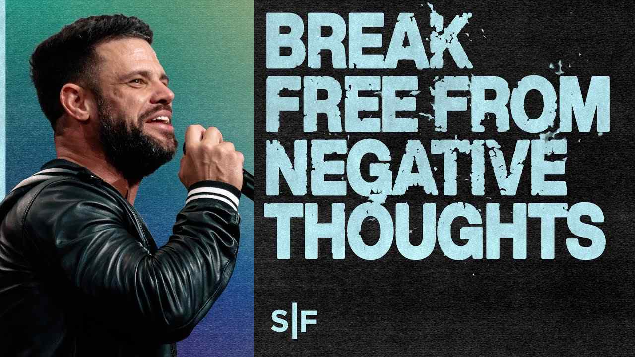 Steven Furtick - Your Thoughts Are Hurting You