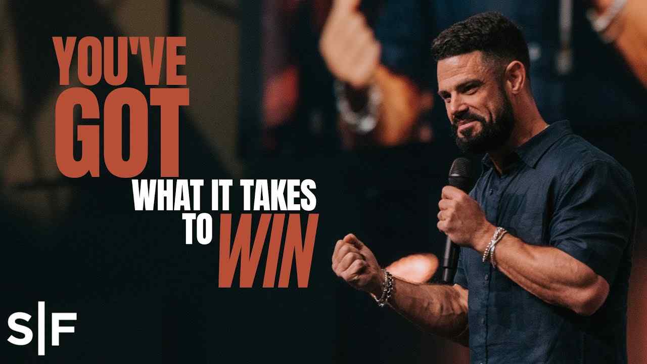 Steven Furtick - You've Got What It Takes to Win