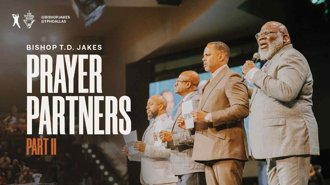 TD Jakes - Prayer Partners - Part 2