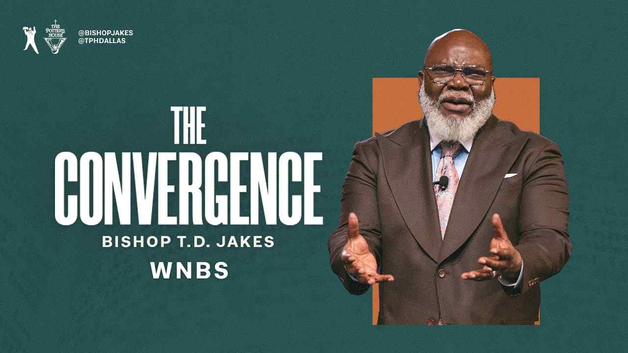 TD Jakes - The Convergence