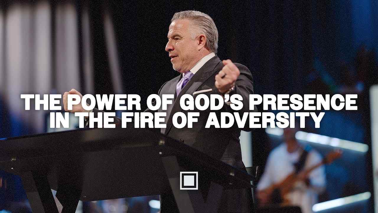 Tim Dilena - The Power of God's Presence in the Fire of Adversity