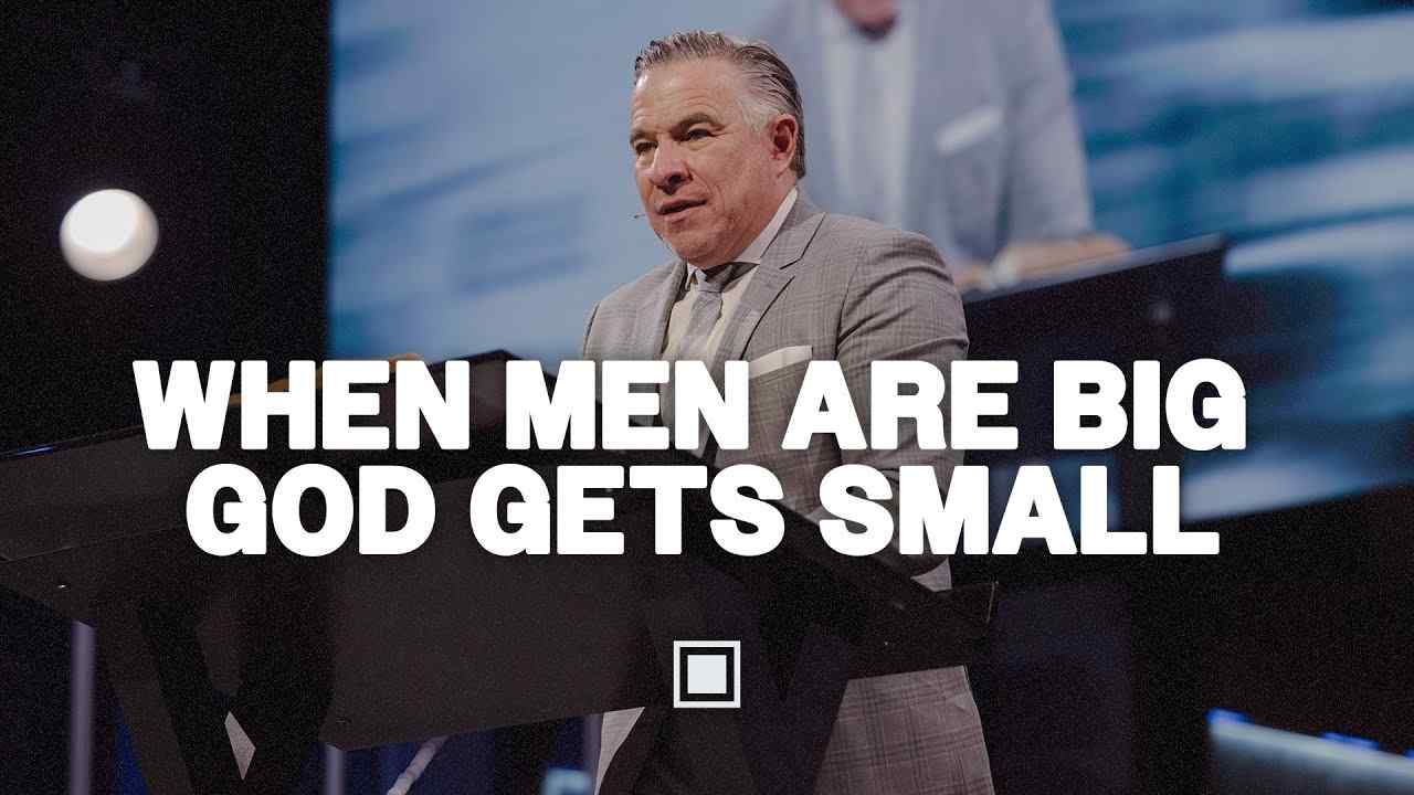 Tim Dilena - When Men Are Big God Gets Small