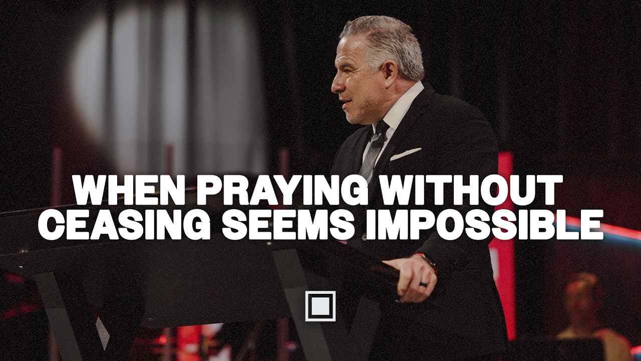 Tim Dilena - When Praying Without Ceasing Seems Impossible