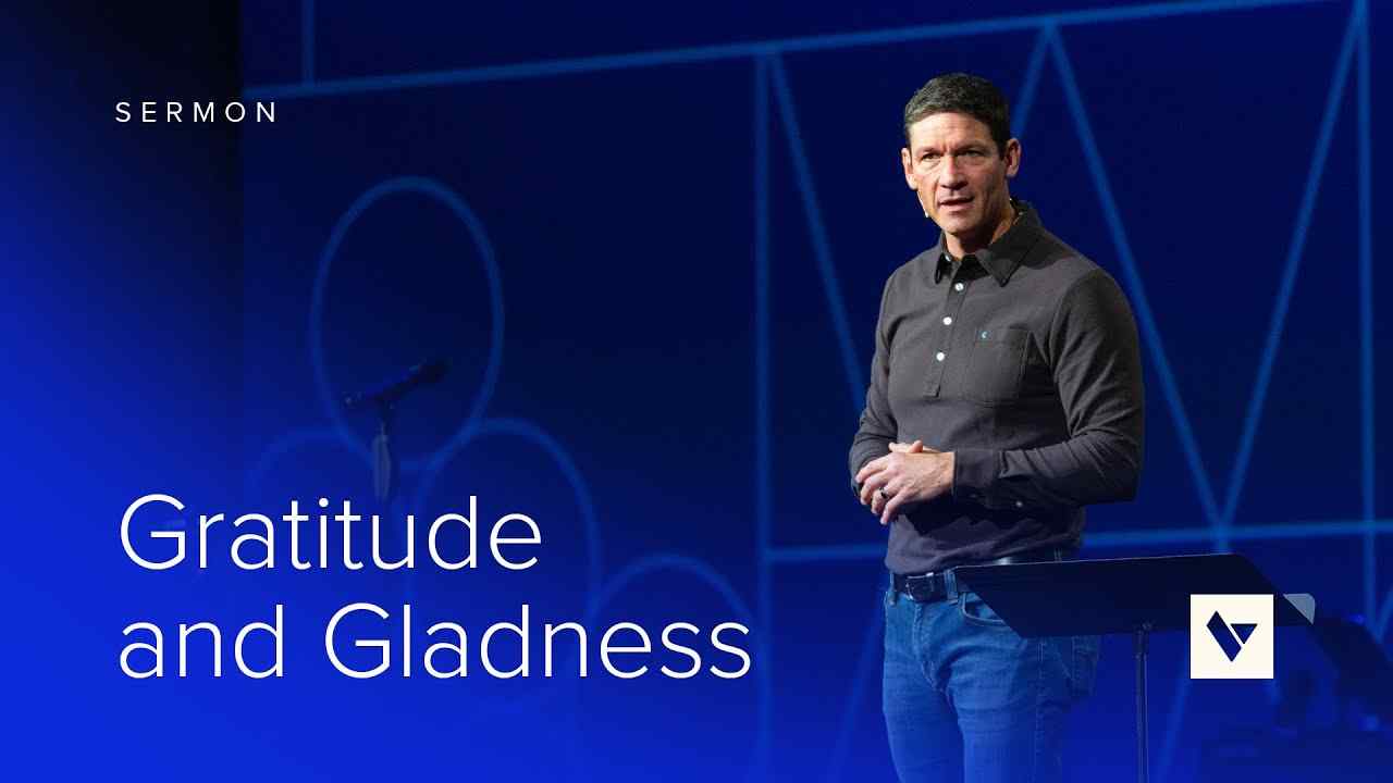 Matt Chandler - Gratitude and Gladness