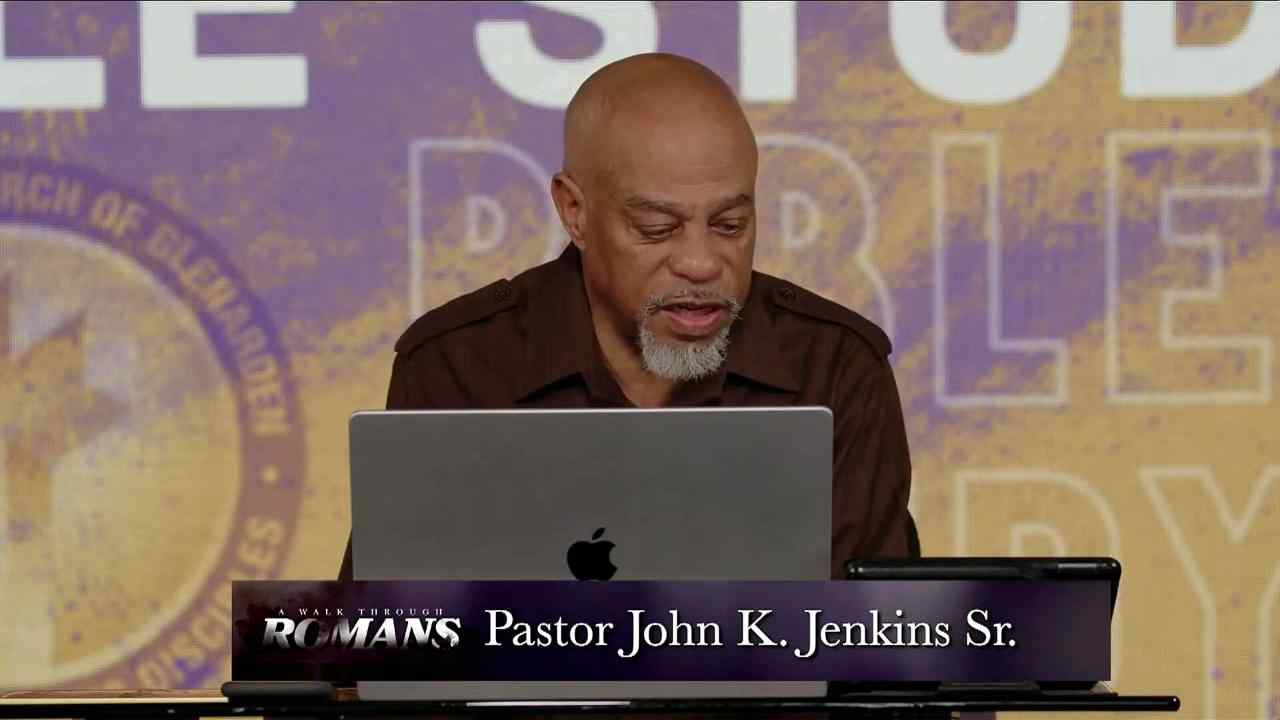 John K. Jenkins Sr - A Walk Through Romans, Chapter 12