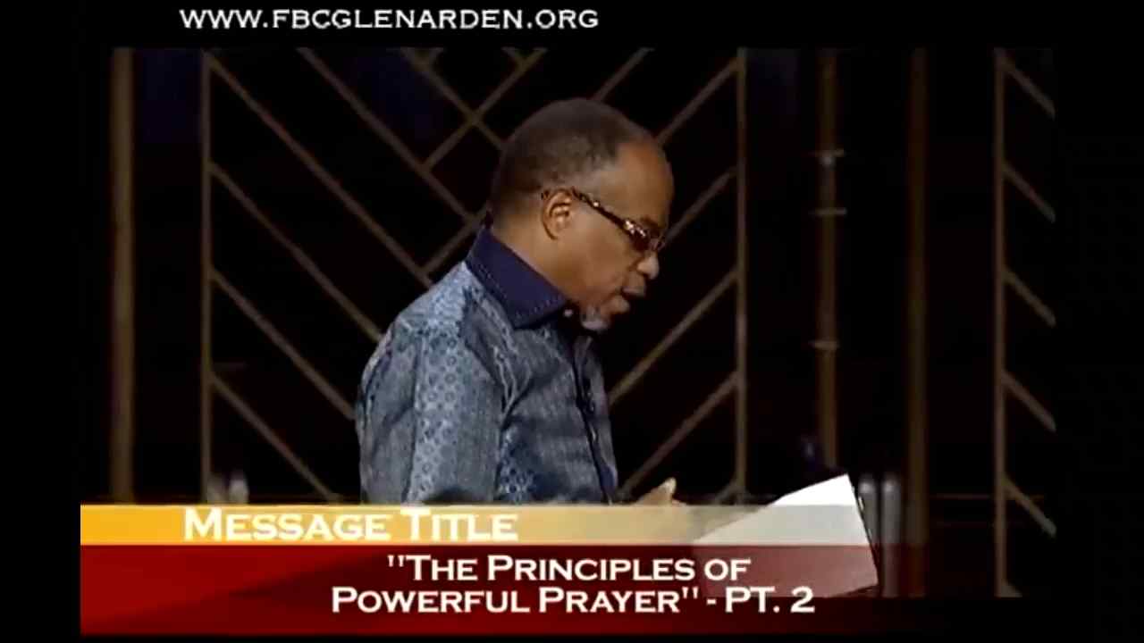 John K. Jenkins Sr - Principles of Powerful Prayer - Part 2