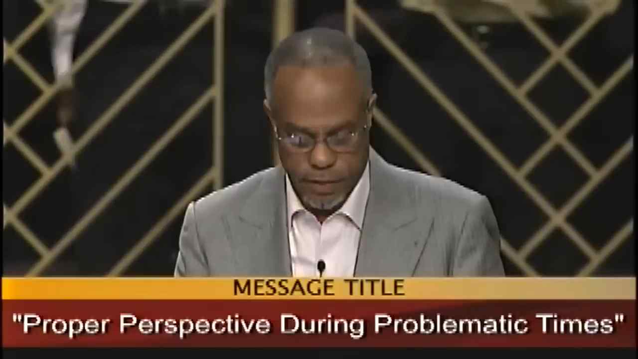 John K. Jenkins Sr - Proper Prospective During Problematic Times