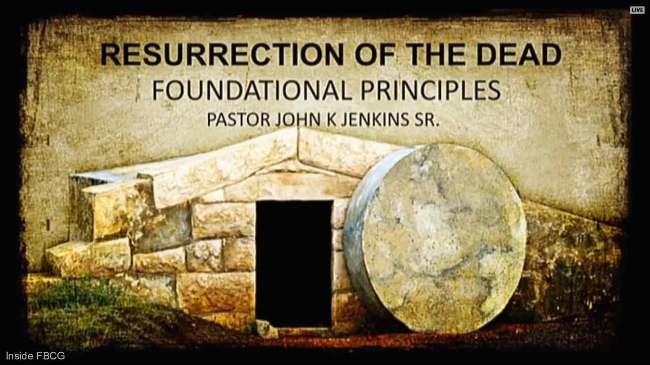 John K. Jenkins Sr - Resurrection of the Dead