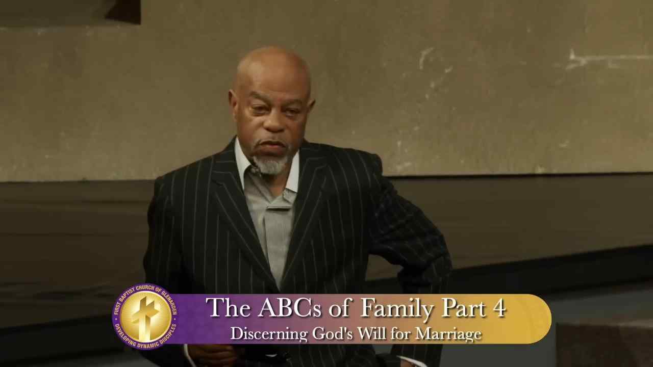 John K. Jenkins Sr - The ABCs of Family: Discerning God's Will for Marriage