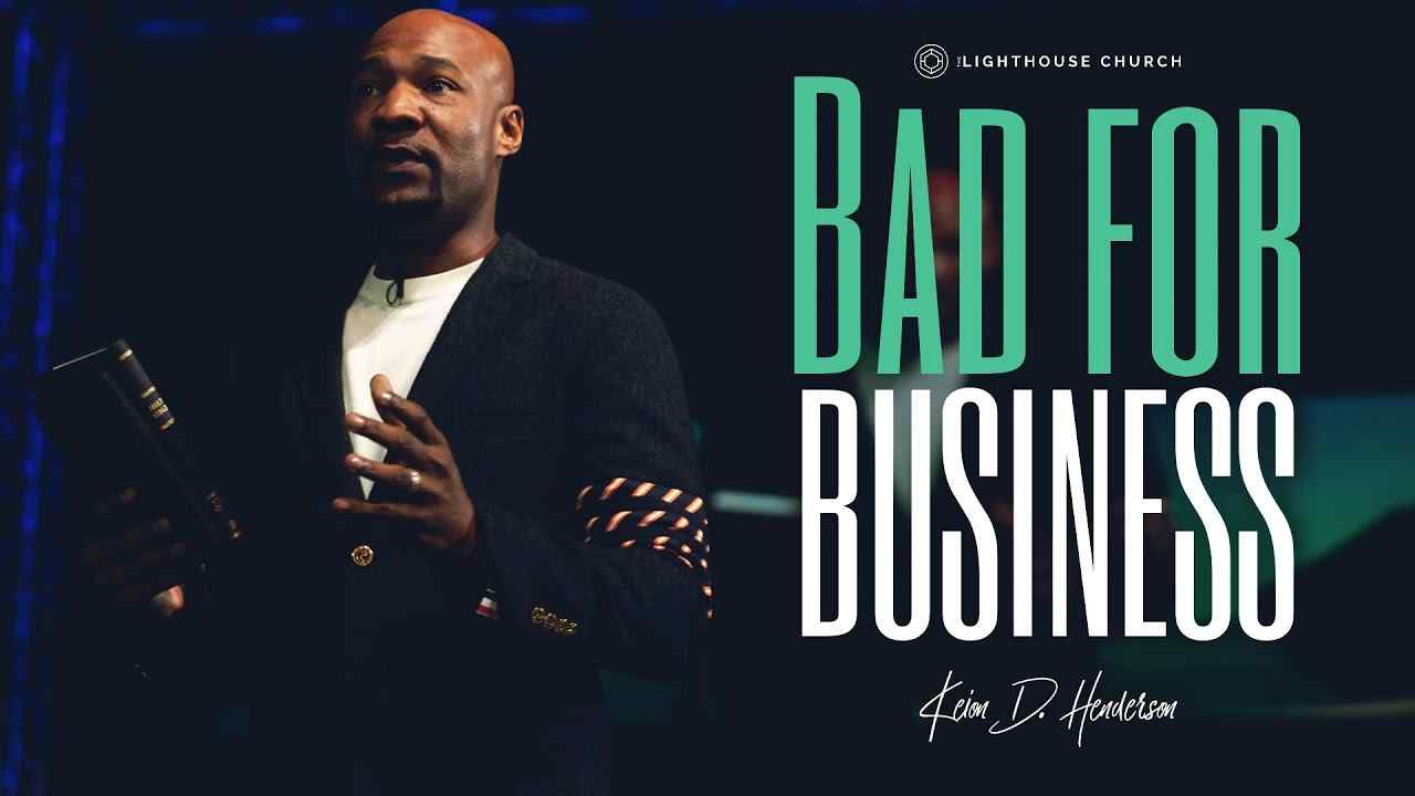 Keion Henderson - Bad for Business