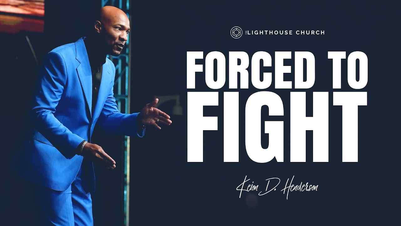Keion Henderson - Forced to Fight