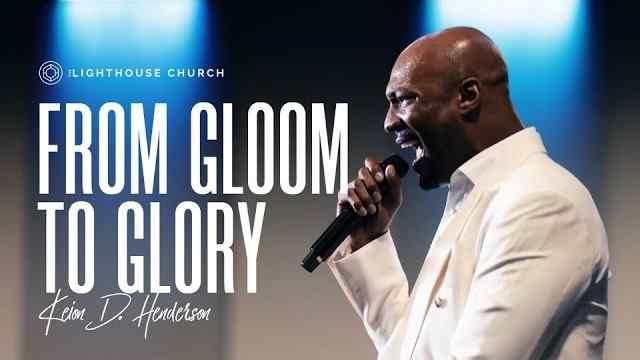Keion Henderson - From Gloom to Glory