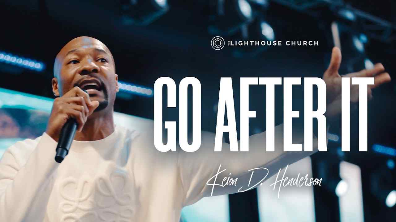 Keion Henderson - Go After It