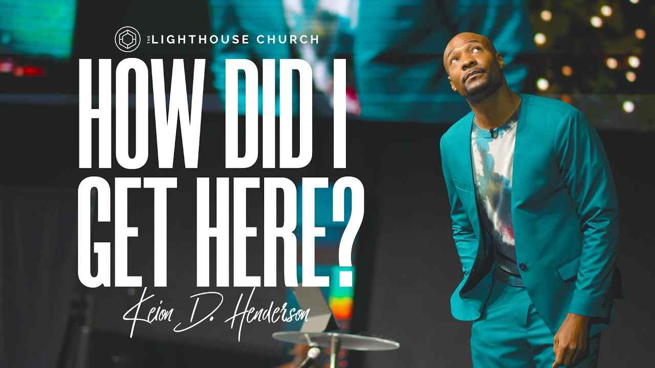 Keion Henderson - How Did I Get Here?