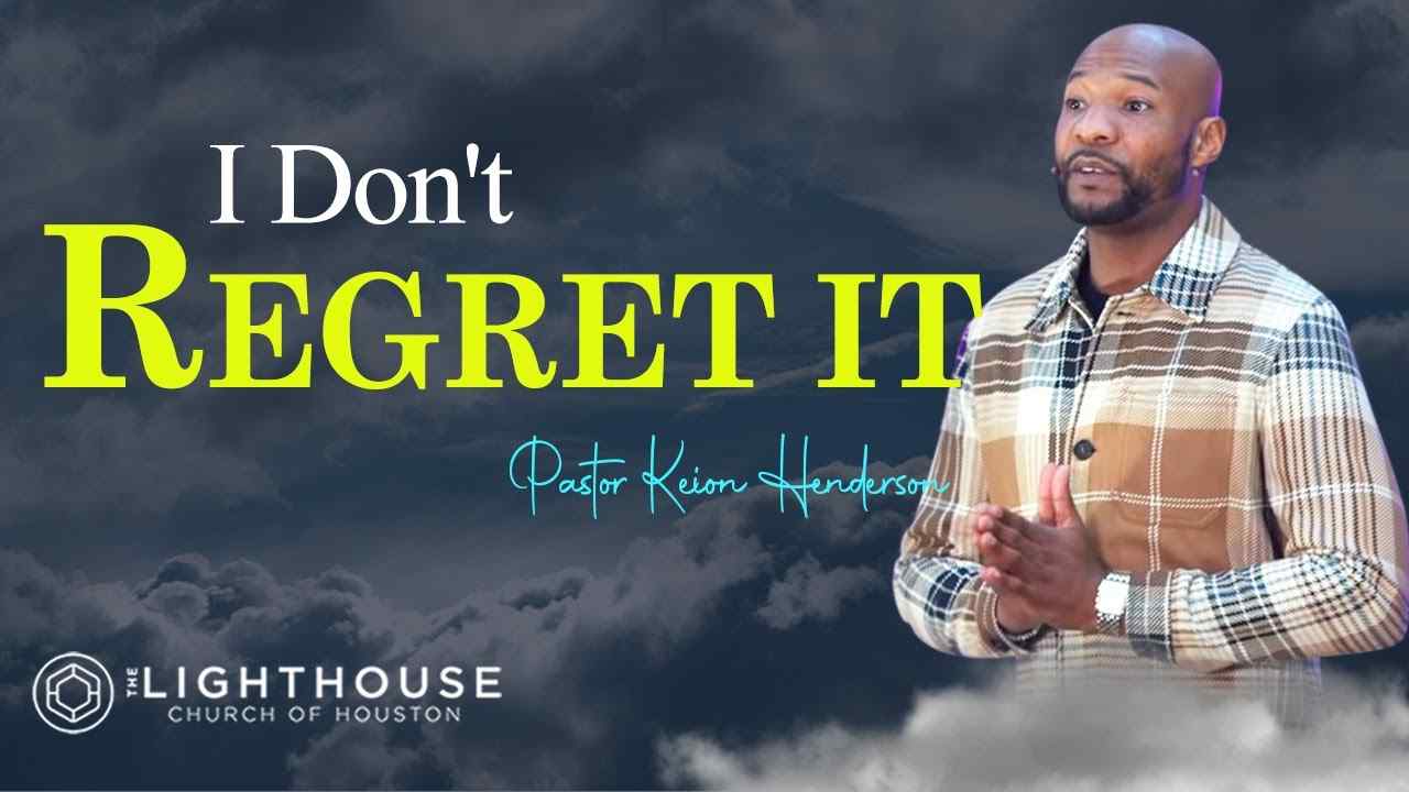 Keion Henderson - I Don't Regret It