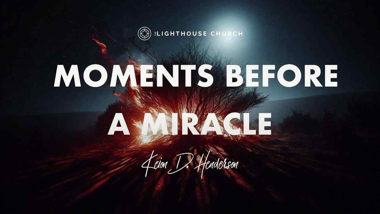 Keion Henderson - Moments Before a Miracle
