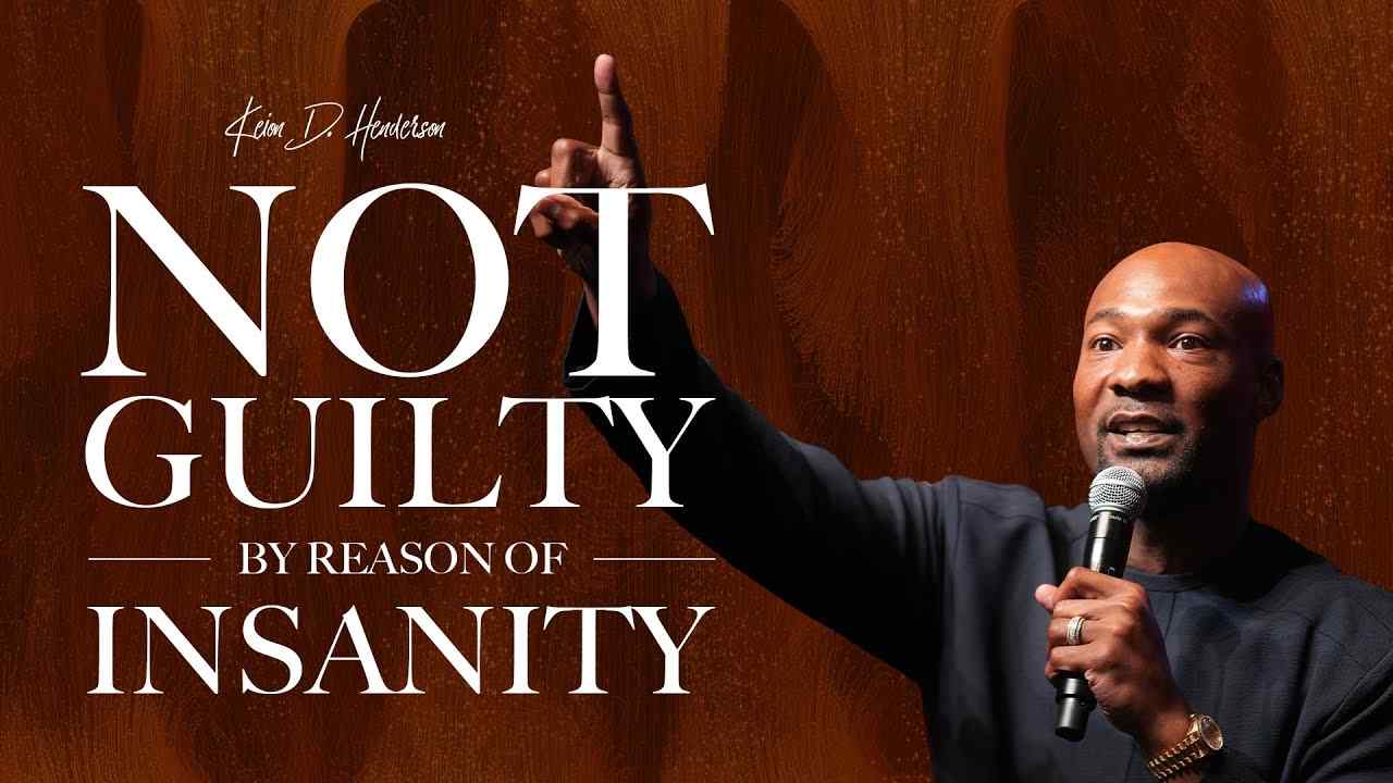 Keion Henderson - Not Guilty By Reason of Insanity