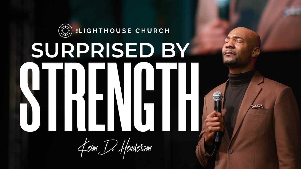 Keion Henderson - Surprised By Strength