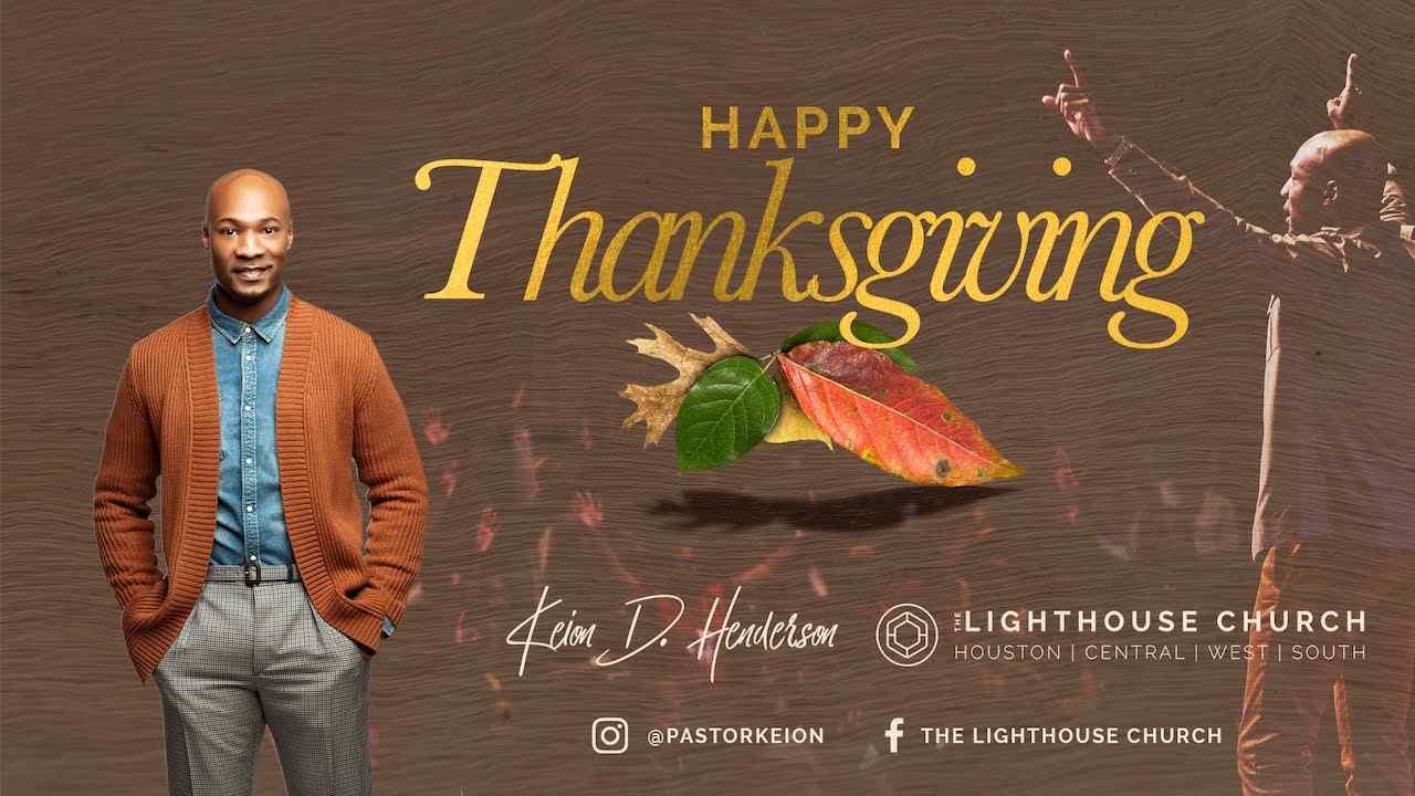 Keion Henderson - Thanksgiving at the Lighthouse