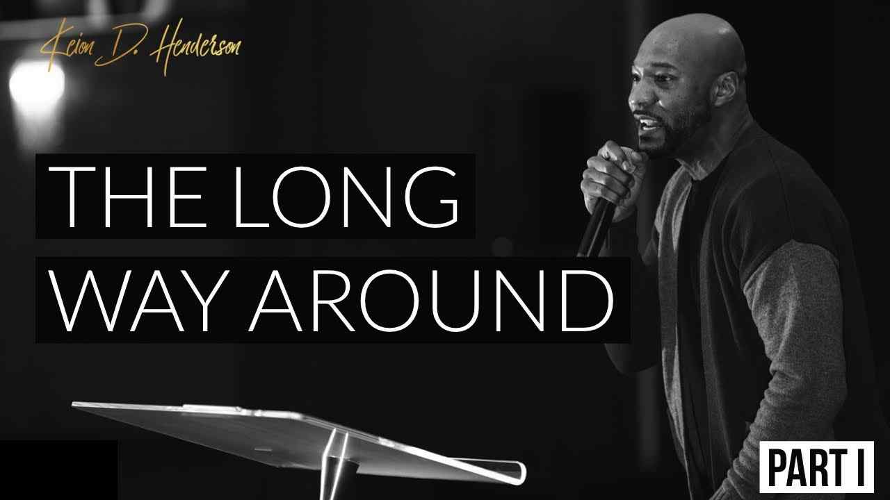 Keion Henderson - The Long Way Around - Part 1