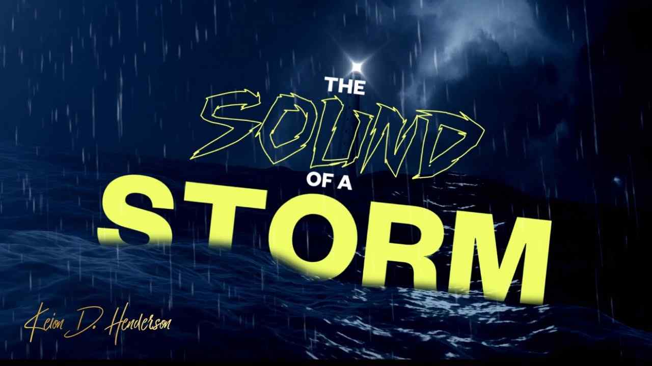Keion Henderson - The Sound of a Storm