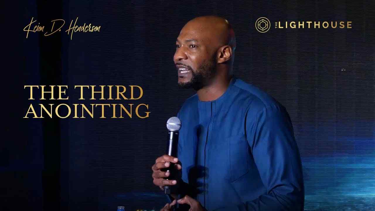 Keion Henderson - The Third Anointing