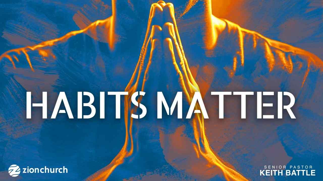 Keith Battle - Habits Matter