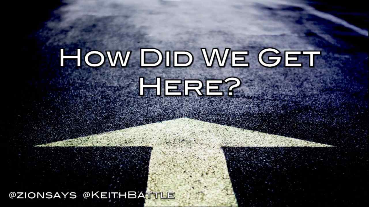 Keith Battle - How Did We Get Here?