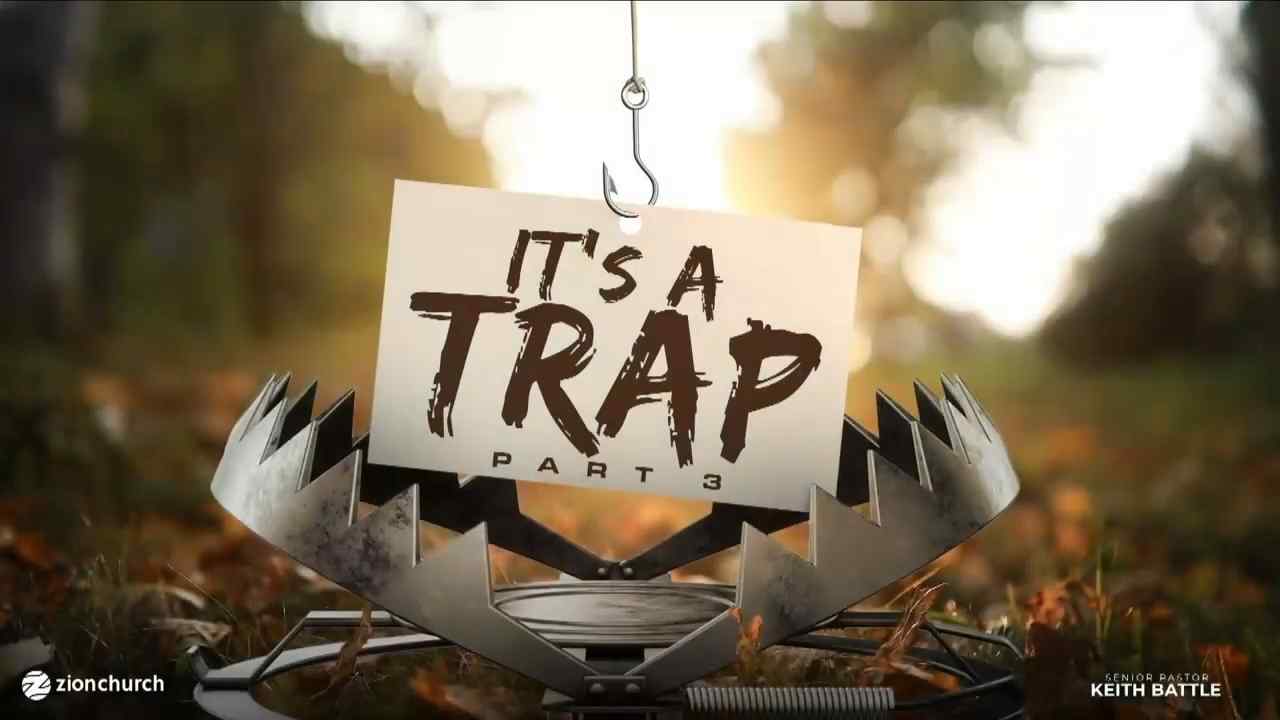 Keith Battle - It's A Trap - Part 3