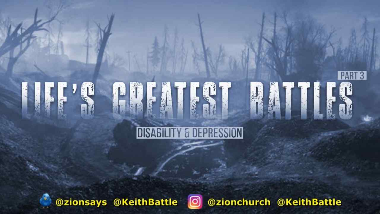 Keith Battle - Life's Greatest Battles: Disability and Depression