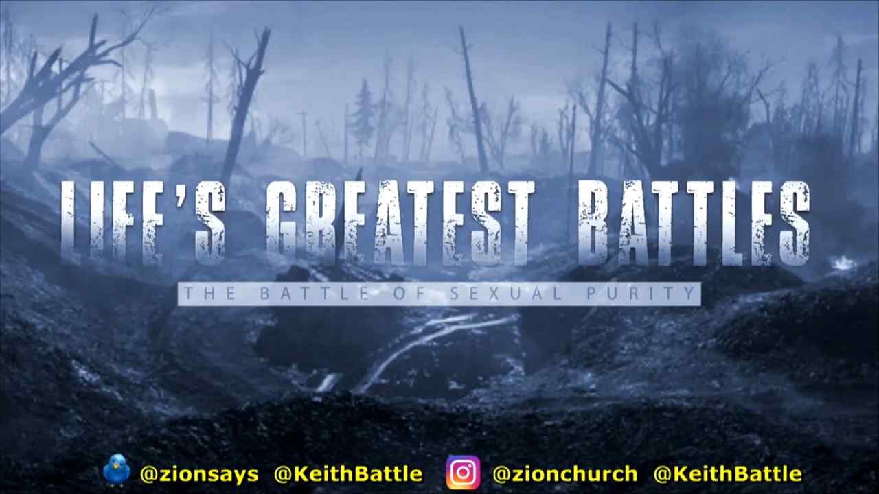 Keith Battle - Life's Greatest Battles, The Battle of Sexual Purity