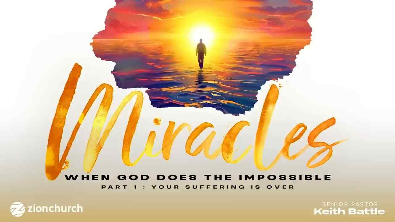 Keith Battle - Miracles - Part 1