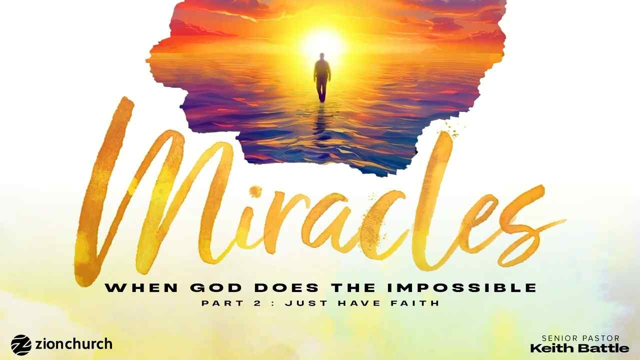 Keith Battle - Miracles - Part 2
