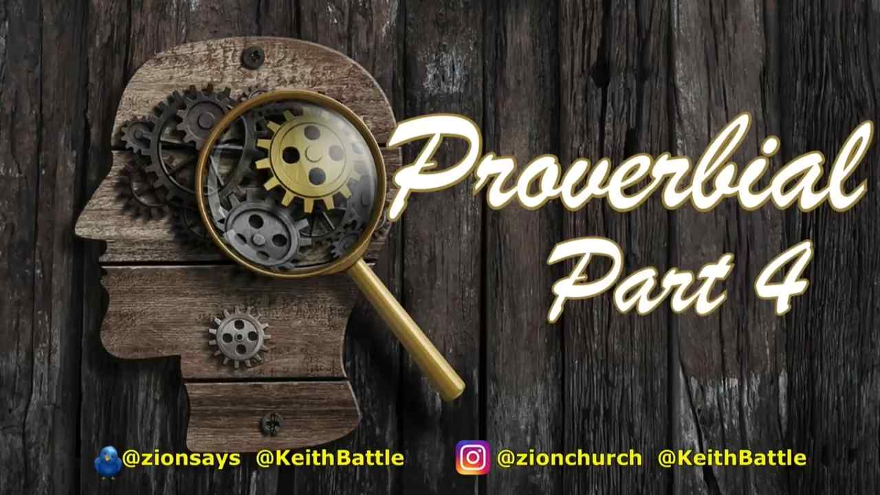 Keith Battle - Proverbial - Part 4