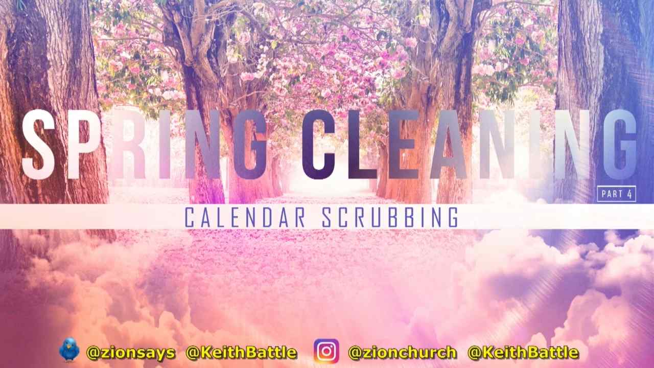 Keith Battle - Spring Cleaning Pt 4. Calendar Scrubbing