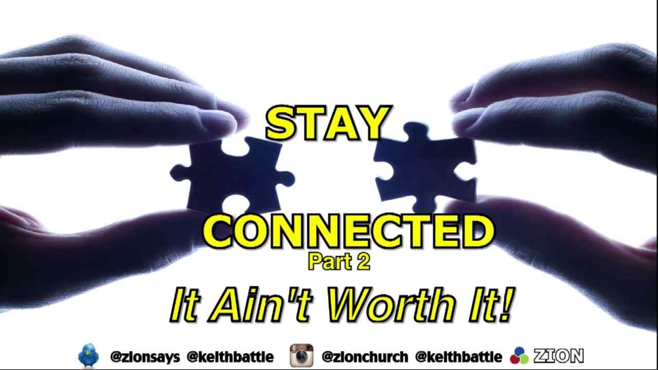 Keith Battle - Stay Connected - Part 2