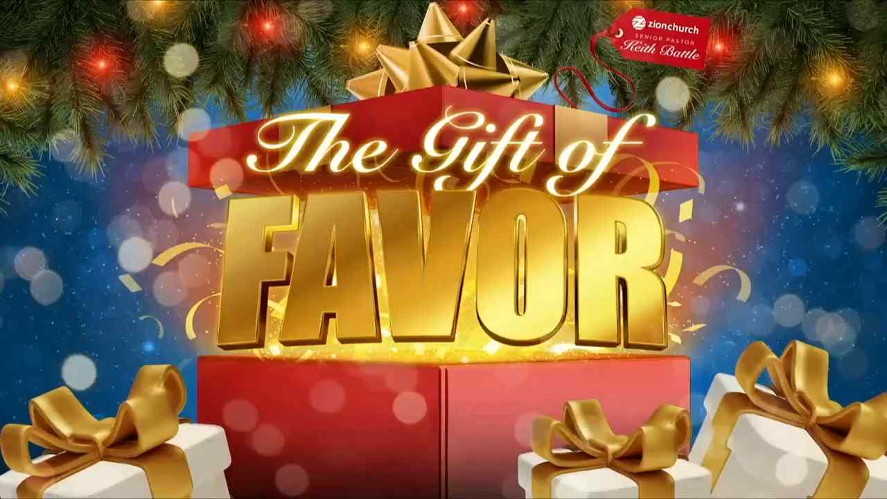 Keith Battle - The Gift of Favor - Part 2