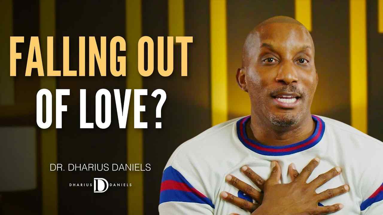 Dharius Daniels - 3 Reasons You Fell Out of Love