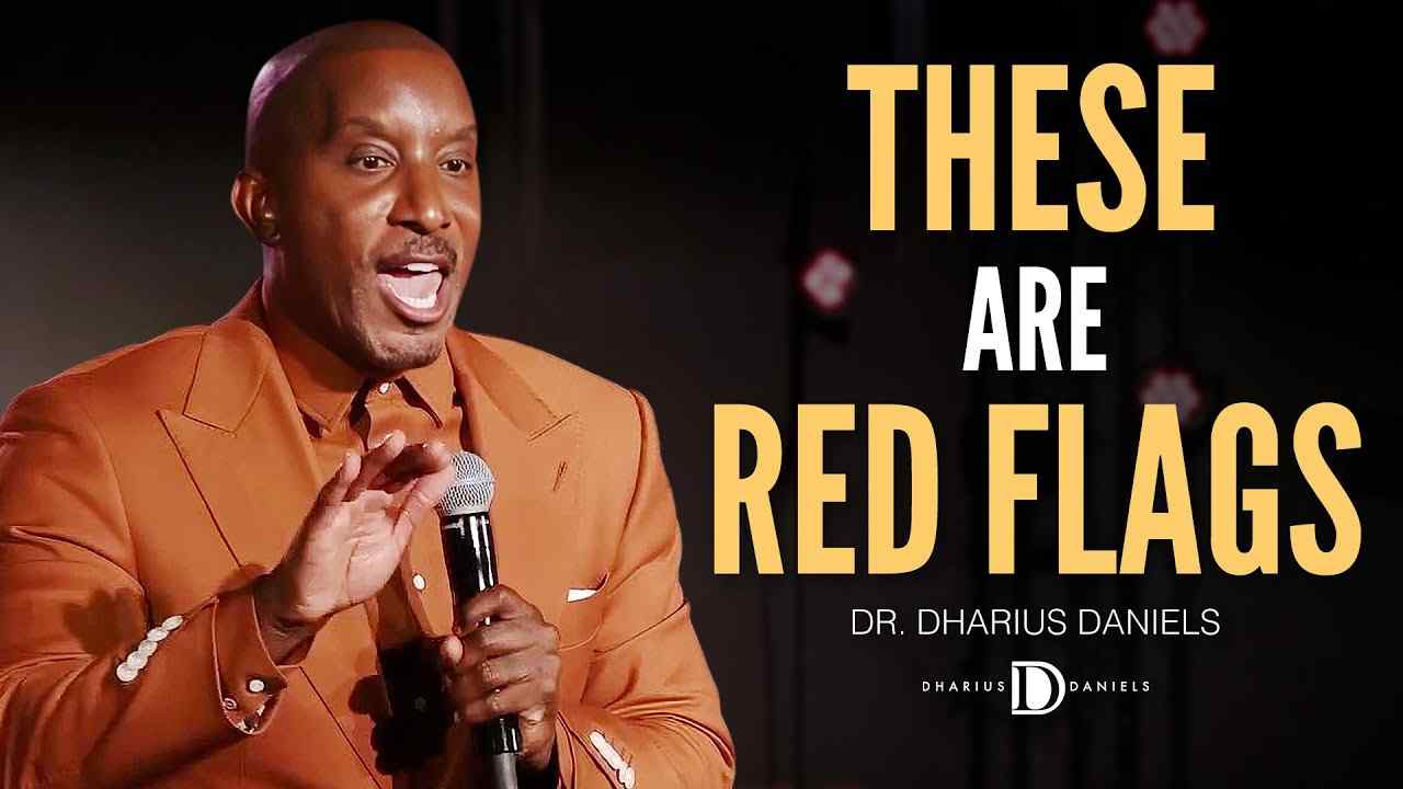 Dharius Daniels - 3 Toxic Traits You Need to Watch Out for