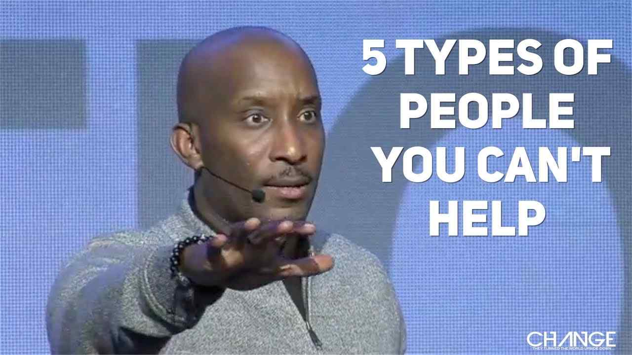 Dharius Daniels - 5 Types of People You Can't Help