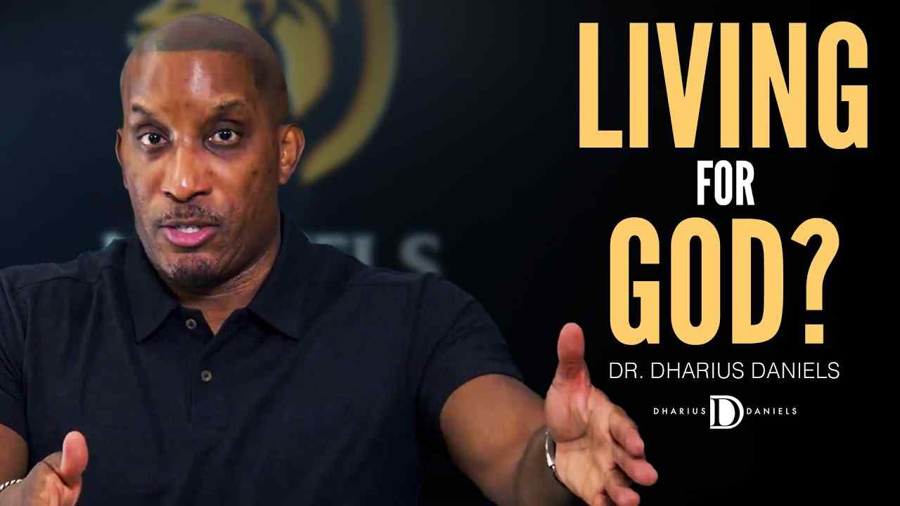 Dharius Daniels - Are You Living Your Best Life for God?