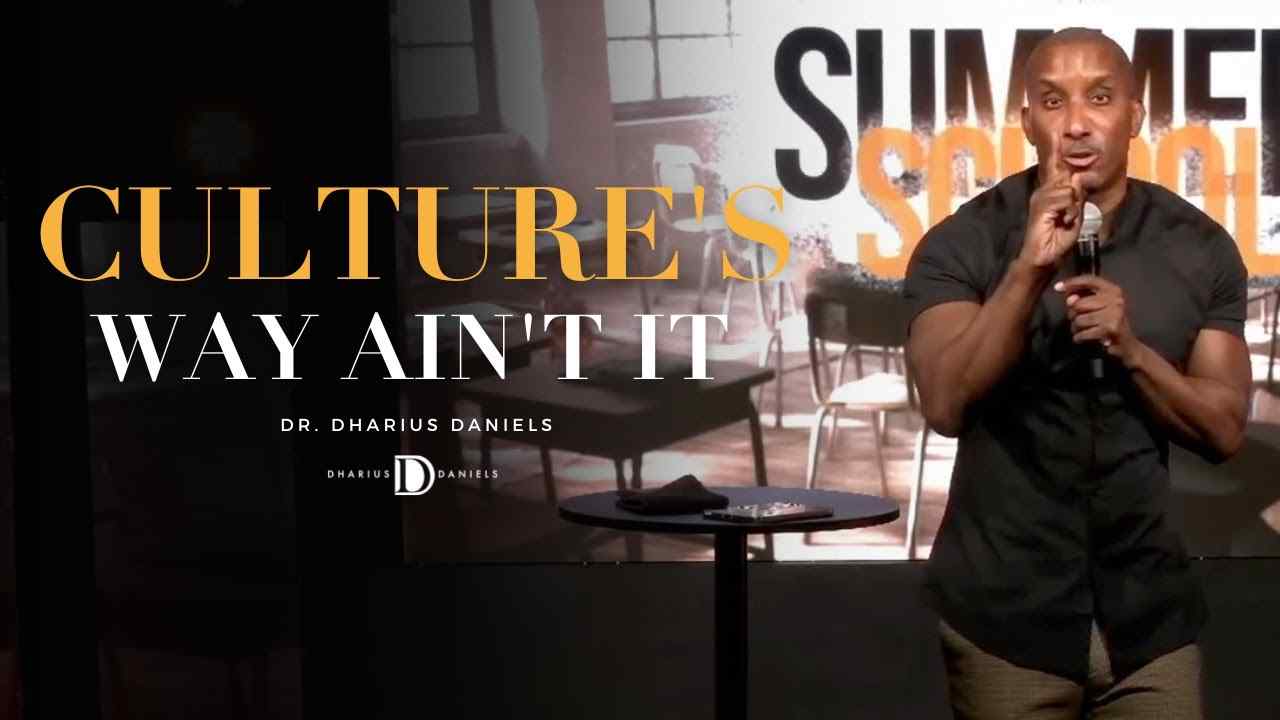 Dharius Daniels - Culture's Way Ain't It