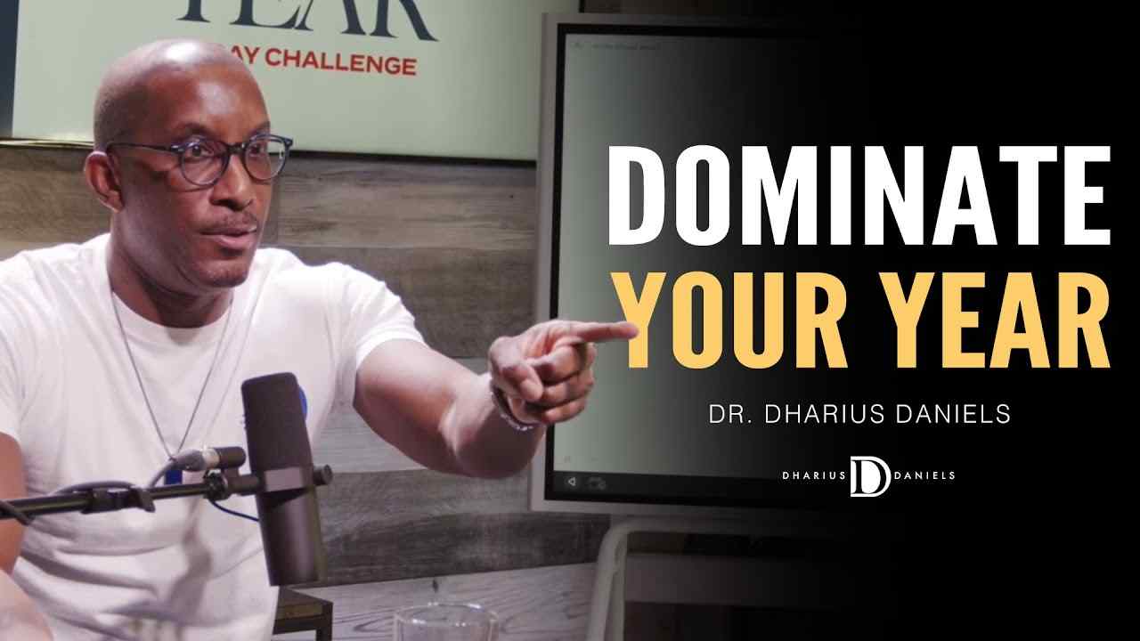 Dharius Daniels - Dominate Your Year with This Blueprint