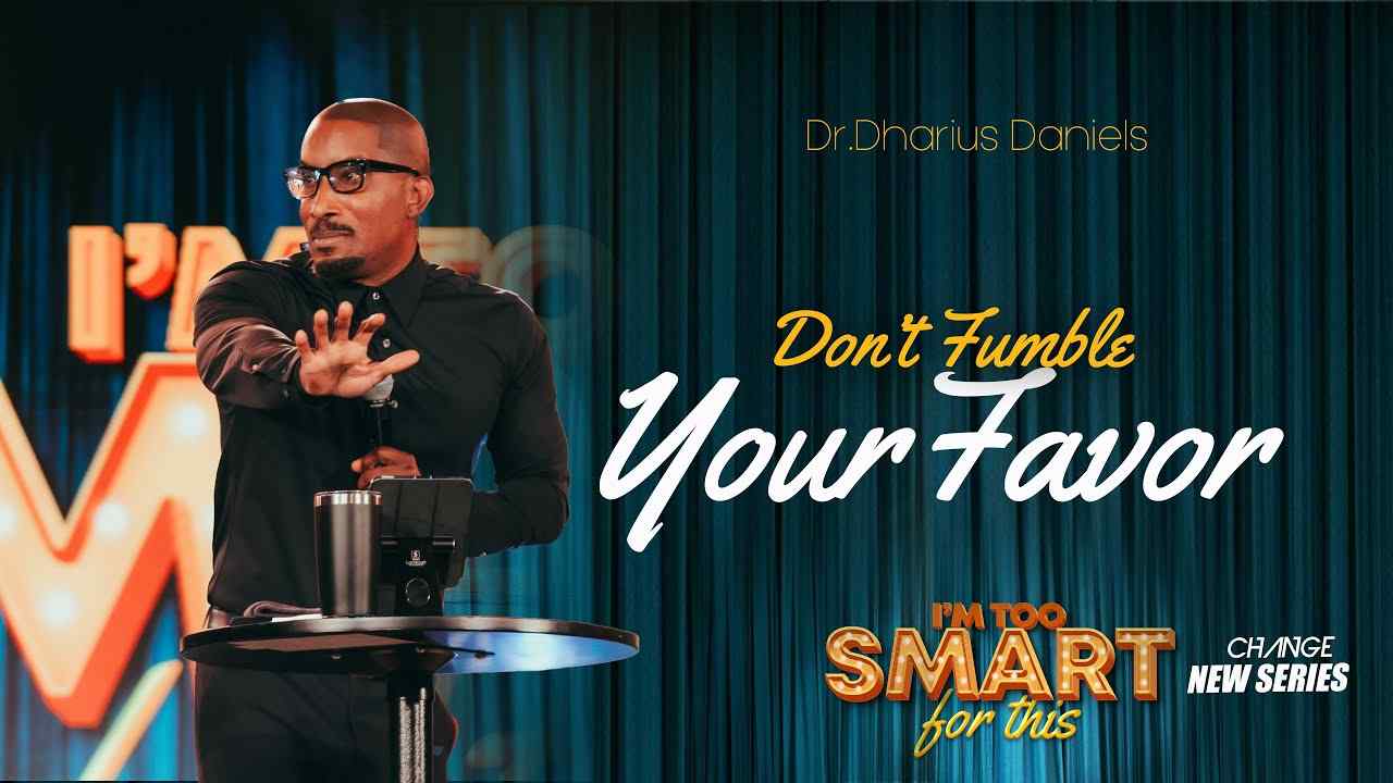 Dharius Daniels - Don't Fumble Your Favor