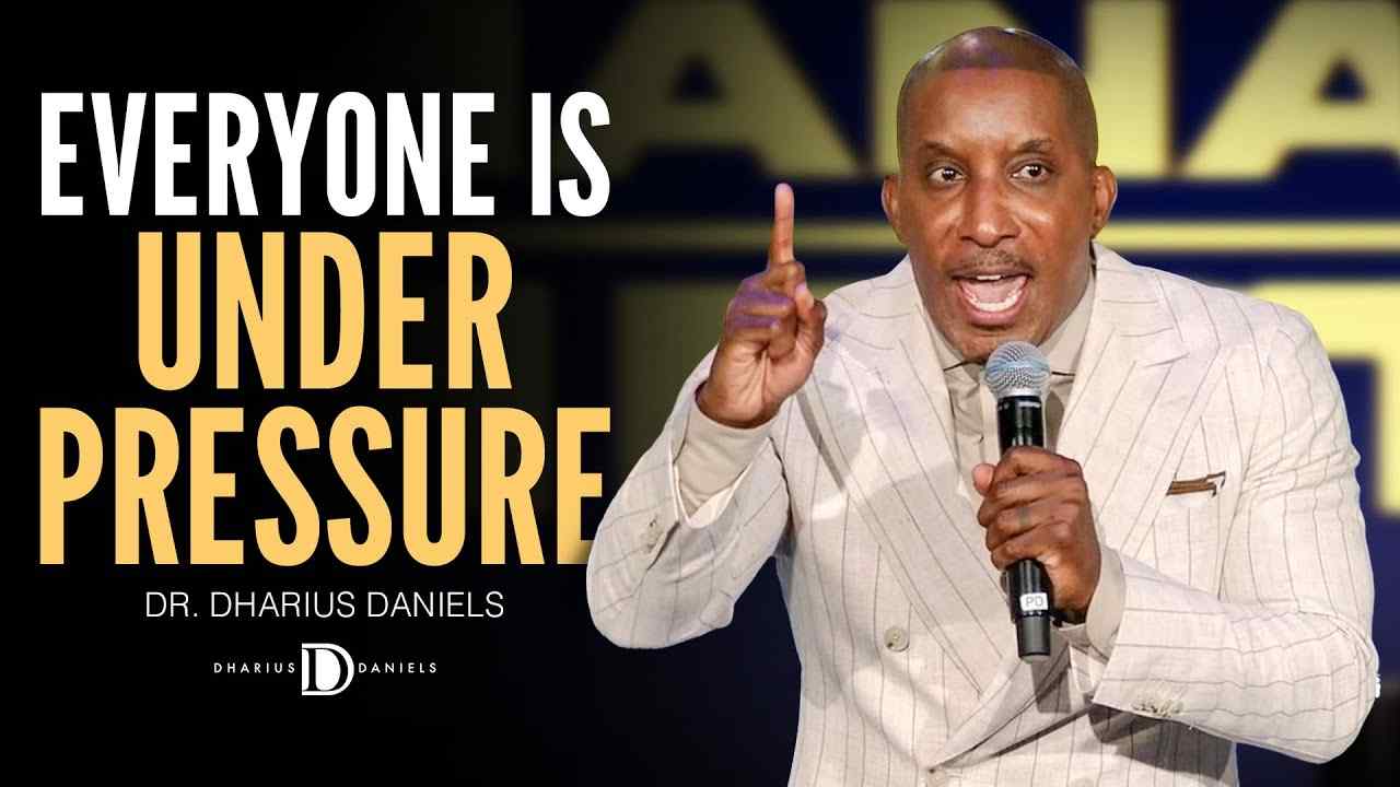 Dharius Daniels - Everybody Is Under Pressure