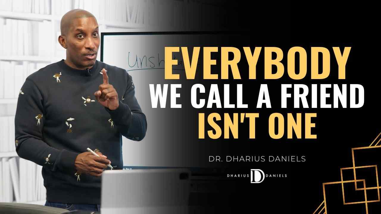 Dharius Daniels - Everybody We Call a Friend Isn't One